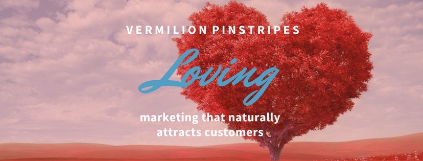 Marketing that naturally attracts customer | Vermilion Pinstripes