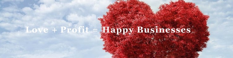 Love and Profit equals Happy Businesses | A special formula to build happy businesses