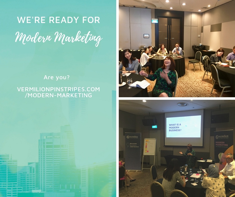 Vermilion Pinstripes Modern Marketing workshop in Singapore 16 Aug 2018