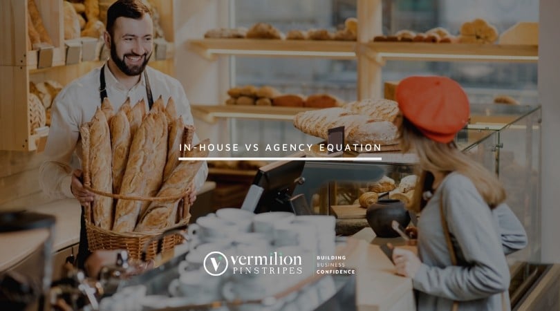 In-house vs agency marketing and communications equation - Vermilion Pinstripes Communications Blog