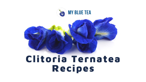 My Blue Tea Clitoria Ternatea recipes