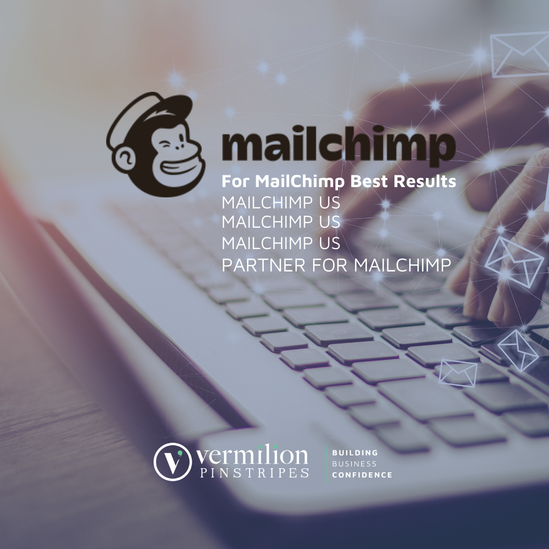 VERMILION PINSTRIPES IS A PARTNER FOR MAILCHIMP