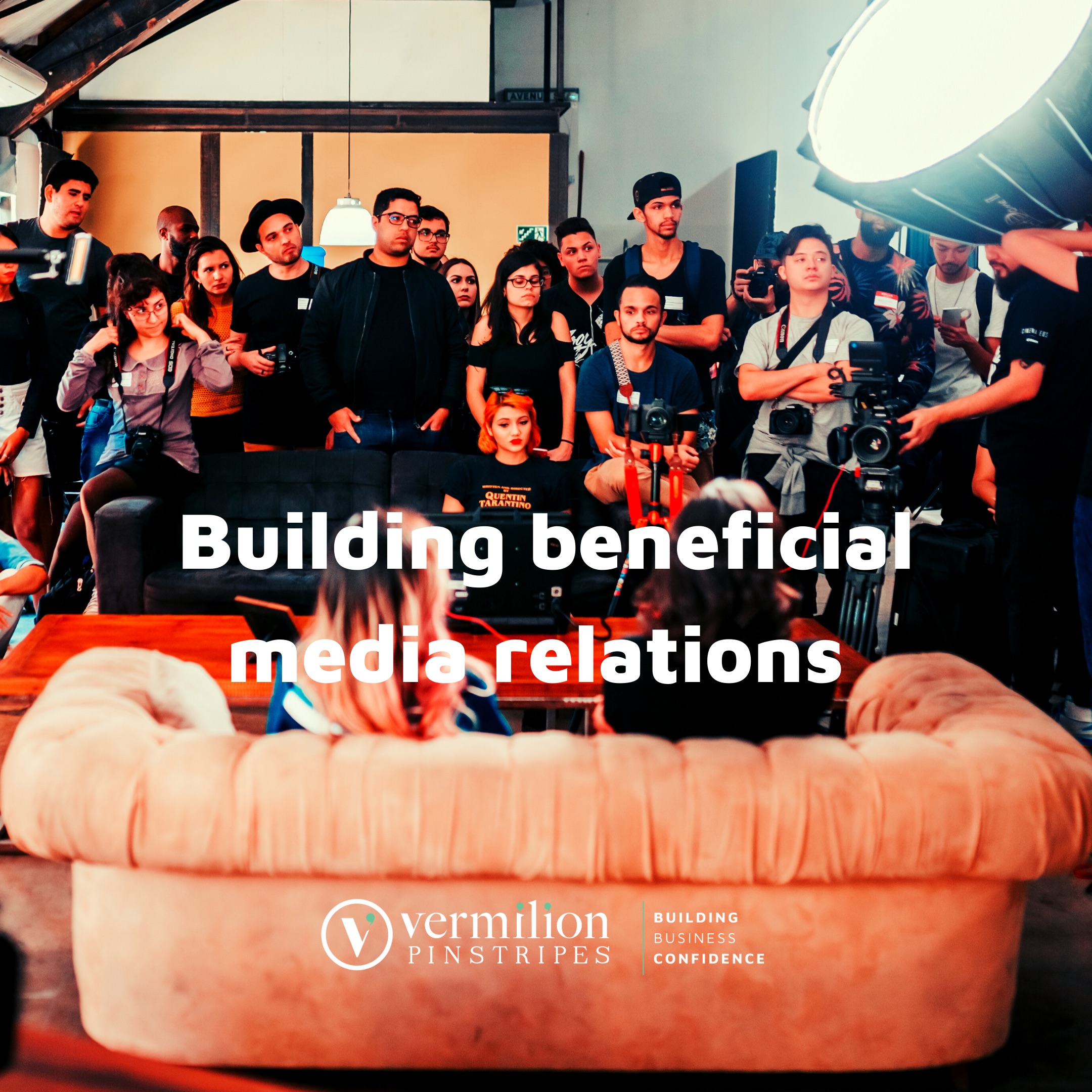 How to build beneficial media relations to boost your brand, a modern communications blog | Vermilion Pinstripes Australia Singapore UK